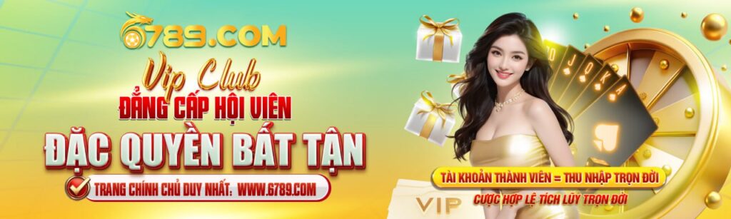 GIỚI THIỆU CLB VIP 6789 – ĐẲNG CẤP THÀNH VIÊN & ĐẶC QUYỀN BỀN VỮNG 1 photo 2025 11 07 13 49 37 2